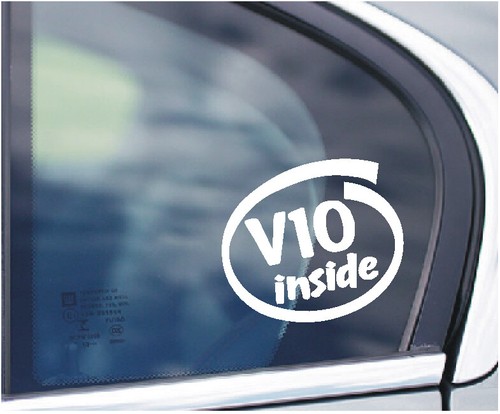 V10 inside car window - window, sticker